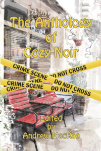 The Anthology of Cozy-Noir - Front Cover